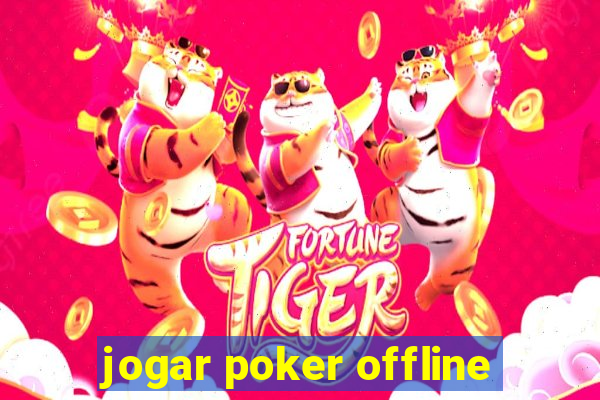 jogar poker offline